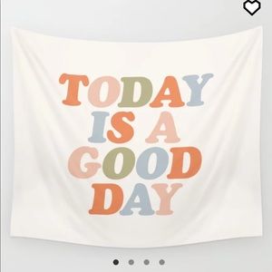 “Today is a good day” wall tapestry